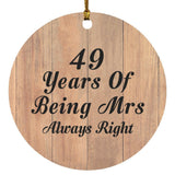 49th Anniversary 49 Years Of Being Mrs Always Right - Circle Ornament C