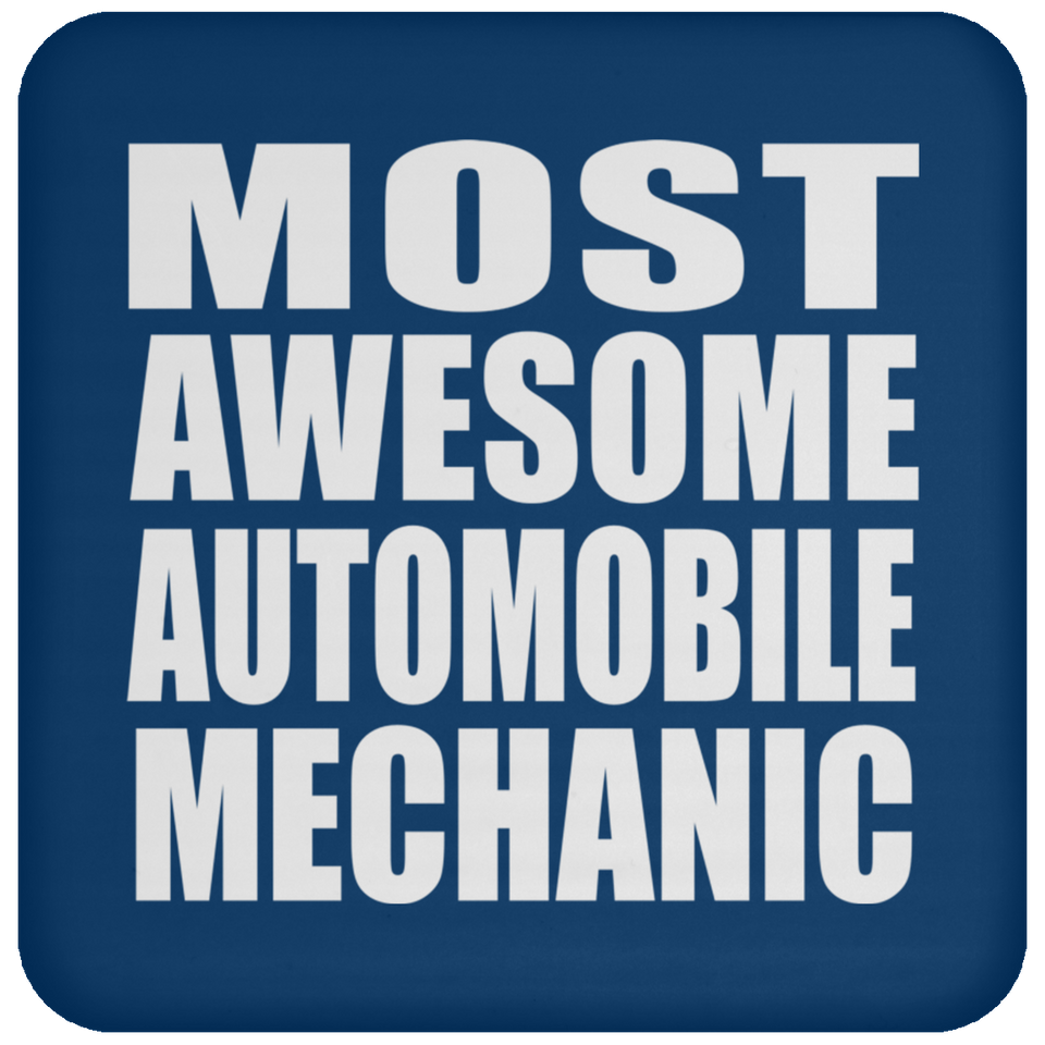 Most Awesome Automobile Mechanic - Drink Coaster