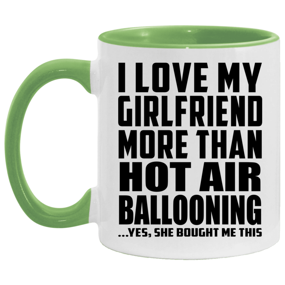 I Love My Girlfriend More Than Hot Air Ballooning - 11oz Accent Mug Green