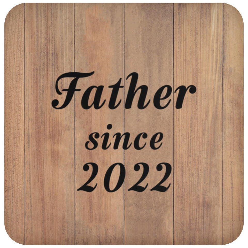 Father Since 2022 - Drink Coaster C