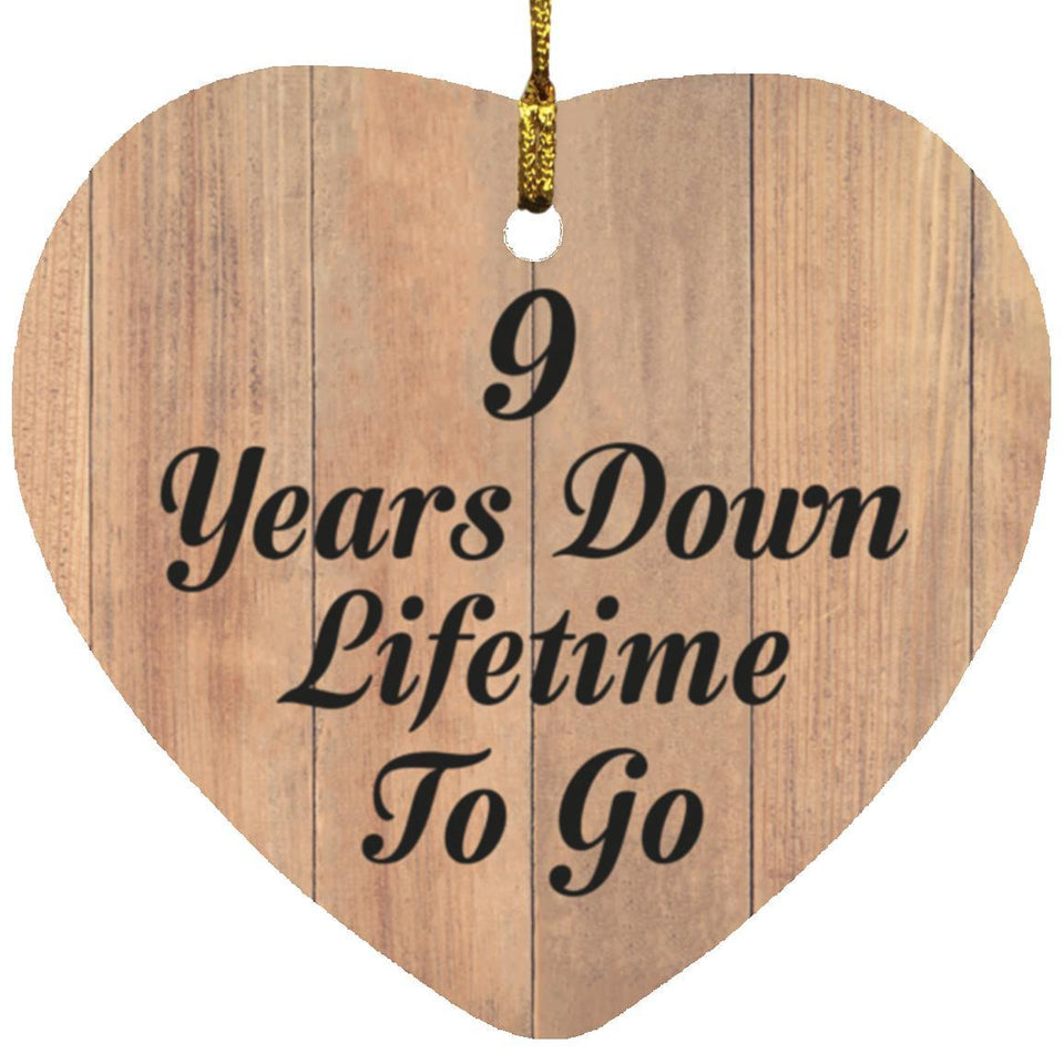 9th Anniversary 9 Years Down Lifetime To Go - Heart Ornament C