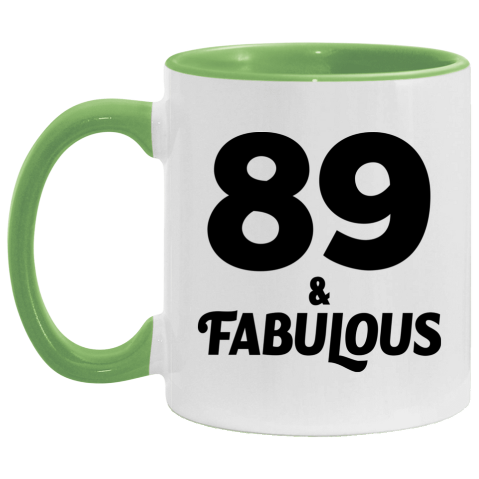 89th Birthday 89 & Fabulous - 11oz Accent Mug Green