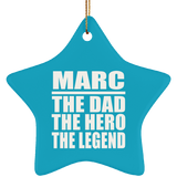 Marc The Dad The Hero The Legend - Star Ornament