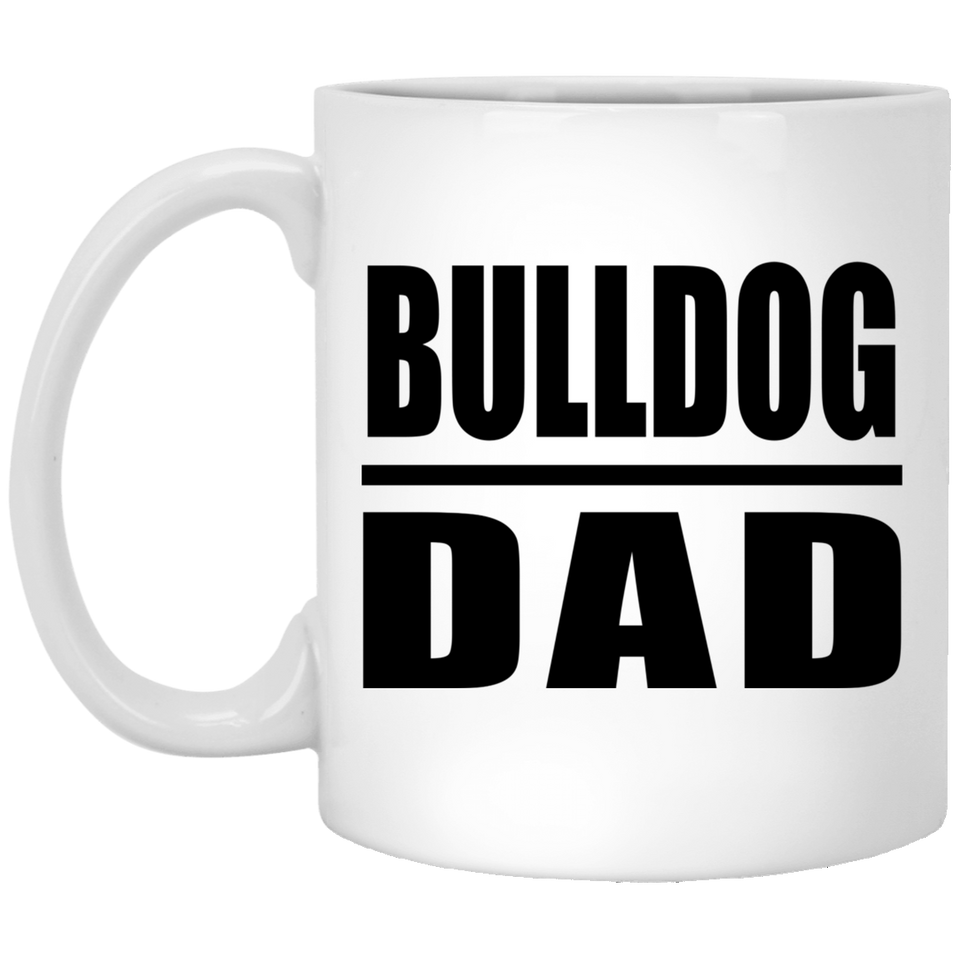 Bulldog Dad - 11oz Coffee Mug