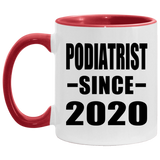 Podiatrist Since 2020 - 11oz Accent Mug Red