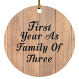 First Year As Family Of Three - Circle Ornament C