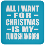 All I Want For Christmas Is My Turkish Angora - Coaster