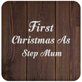 First Christmas As Step Mum - Drink Coaster D