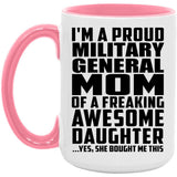 Proud Military General Mom Of Awesome Daughter - 15oz Accent Mug Pink