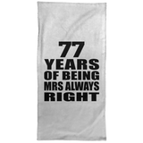 77th Anniversary 77 Years of Being Mrs Always Right - Hand Towel