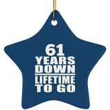 61st Anniversary 61 Years Down Lifetime To Go - Star Ornament