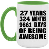 27th Birthday 27 Years 324 Months 9861 Days Of Awesome - 15oz Accent Mug Green