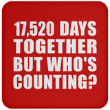 48th Anniversary 17,520 Days Together But Who's Counting - Drink Coaster