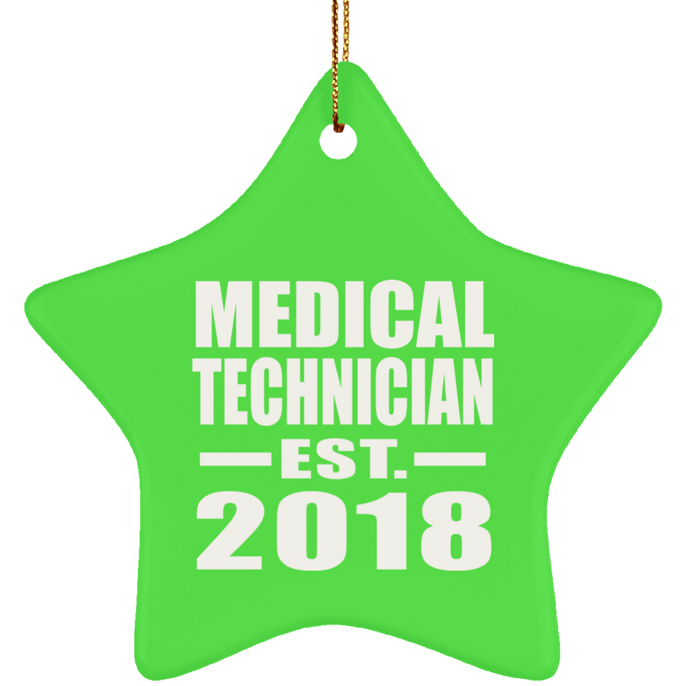 Medical Technician Established EST. 2018 - Star Ornament
