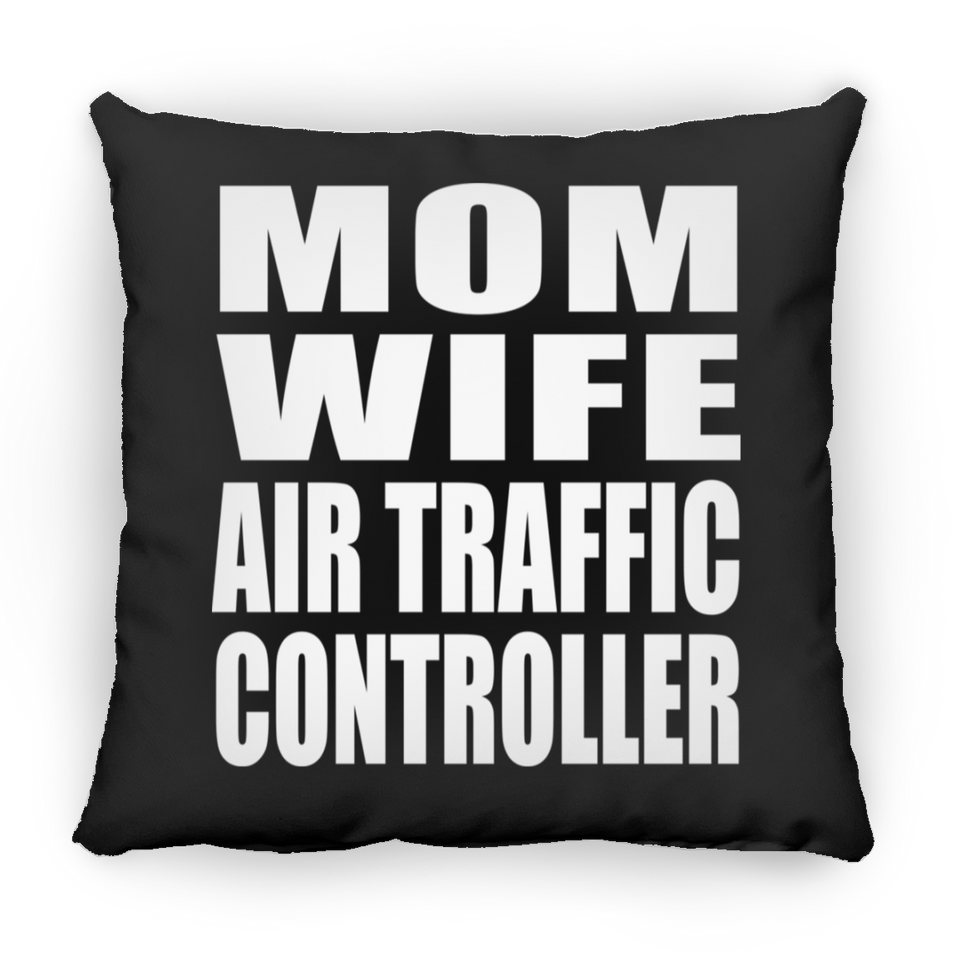 Mom Wife Air Traffic Controller - Throw Pillow Black