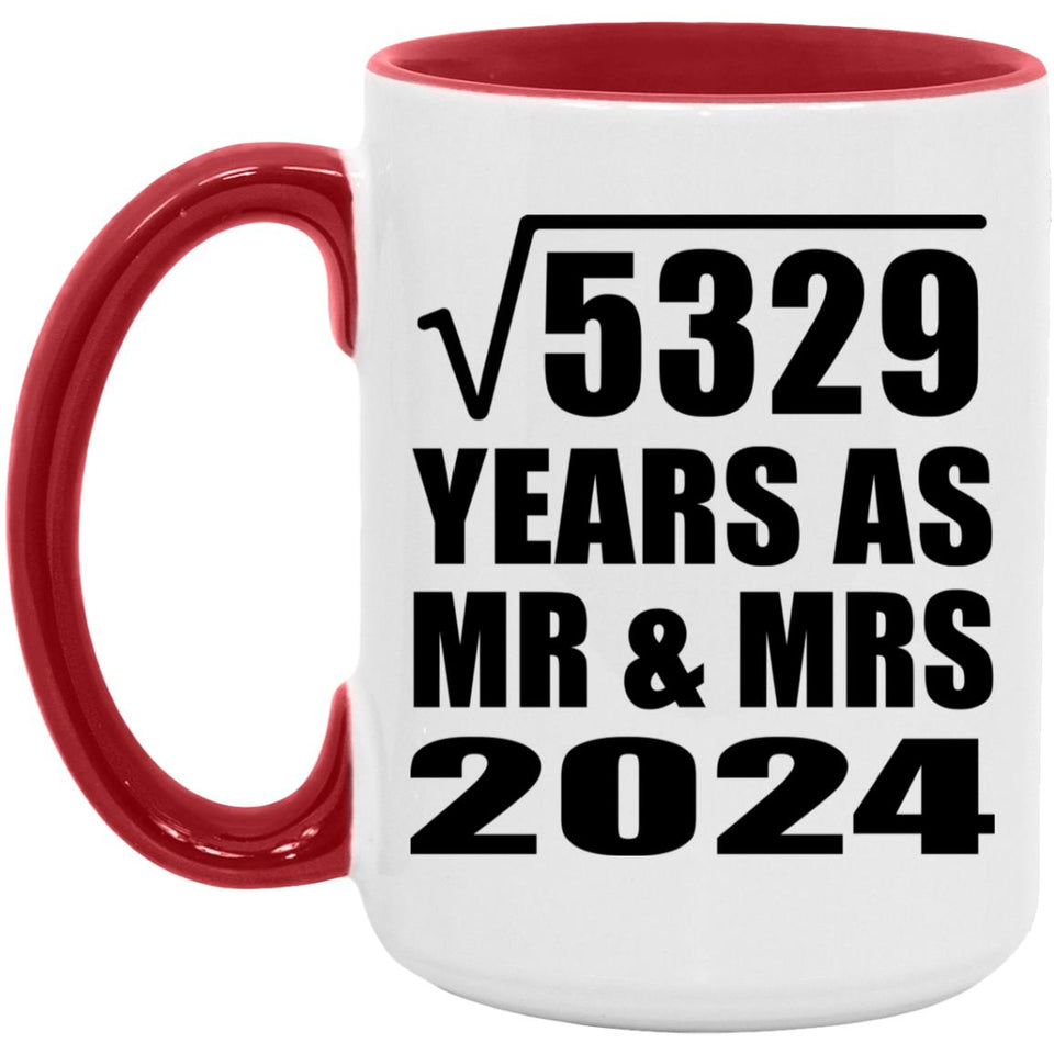 73rd Anniversary Square Root of 5329 Years As Mr & Mrs 2024 - 15oz Accent Mug Red