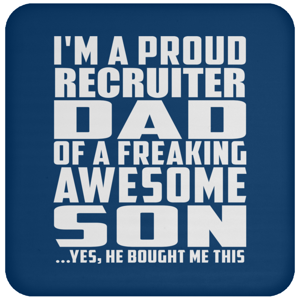 Proud Recruiter Dad Of Awesome Son - Drink Coaster