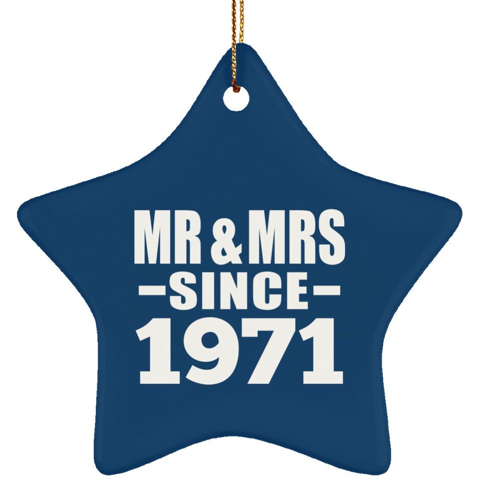 53rd Anniversary Mr & Mrs Since 1971 - Star Ornament