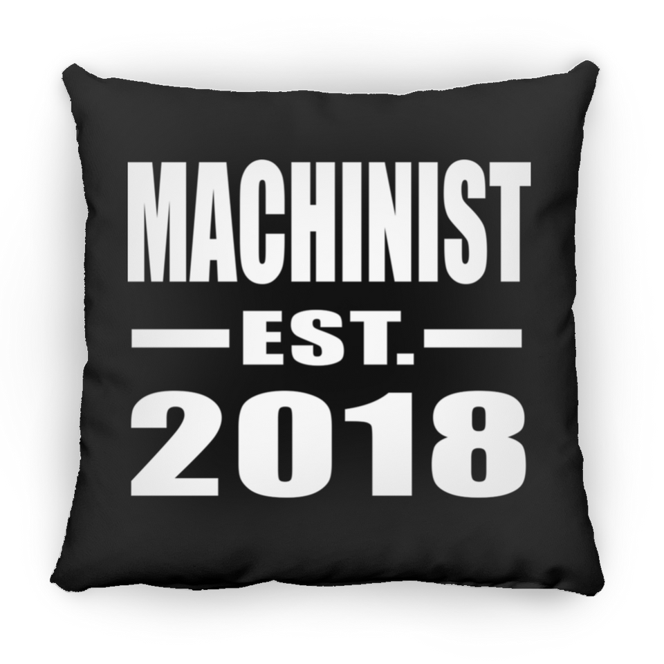 Machinist Established EST. 2018 - Throw Pillow Black