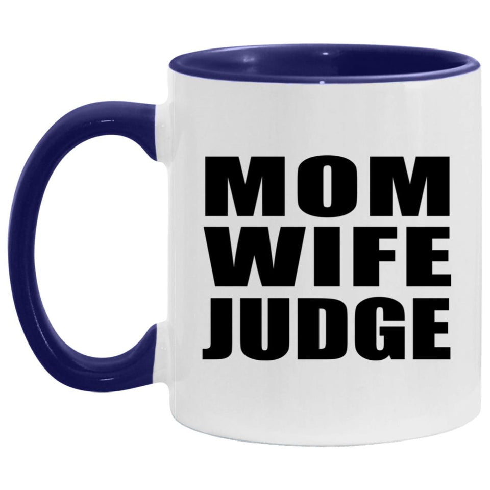 Mom Wife Judge - 11oz Accent Mug Purple