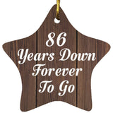 86th Anniversary 86 Years Down Forever To Go - Star Ornament D