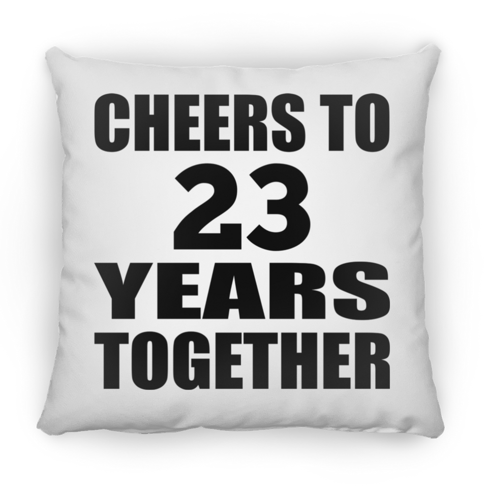 23rd Anniversary Cheers To 23 Years Together - Throw Pillow