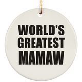 World's Greatest Mamaw - Circle Ornament