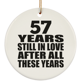 57th Anniversary 57 Years Still In Love After These Years - Circle Ornament