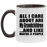 All I Care About Is My Grandchildren - 11oz Accent Mug Black