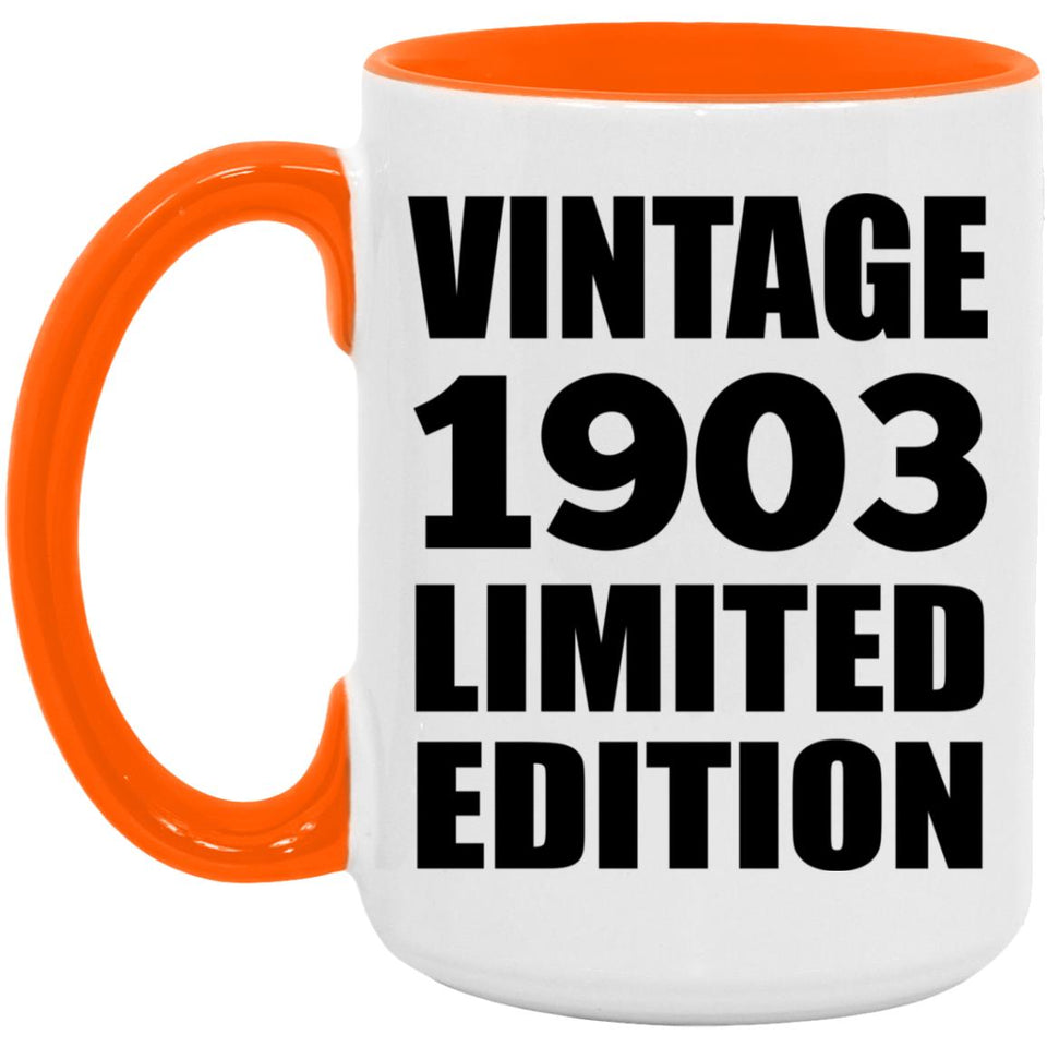 121st Birthday Vintage 1903 Limited Edition - 15oz Accent Mug Orange
