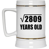 53rd Birthday Square Root of 2809 Years Old - Beer Stein