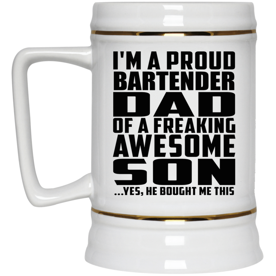 Proud Bartender Dad Of Awesome Son - Beer Stein