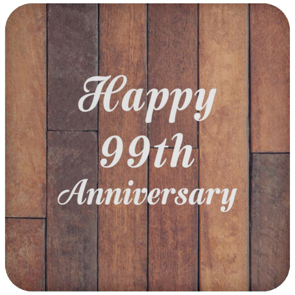 Happy 99th Anniversary - Drink Coaster E