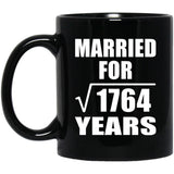 42nd Anniversary Married For Square Root of 1764 Years - 11oz Coffee Mug Black