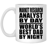 Market Research Analyst By Day World's Best Dad By Night - 11 Oz Coffee Mug