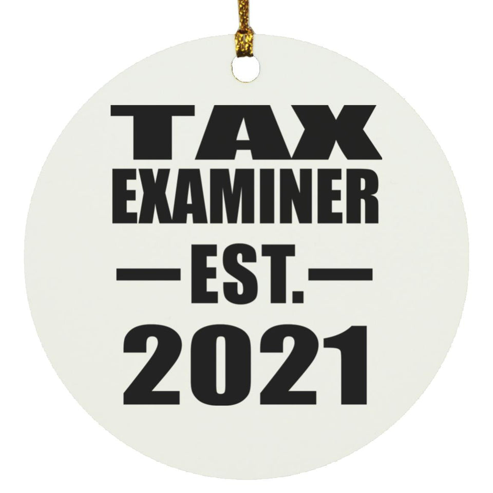 Tax Examiner Established EST. 2021 - Circle Ornament
