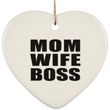 Mom Wife Boss - Heart Ornament