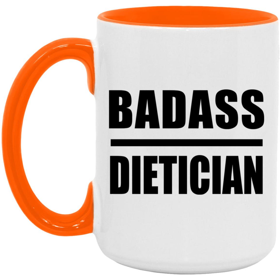 Badass Dietician - 15oz Accent Mug Orange