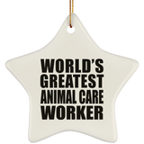 World's Greatest Animal Care Worker - Star Ornament