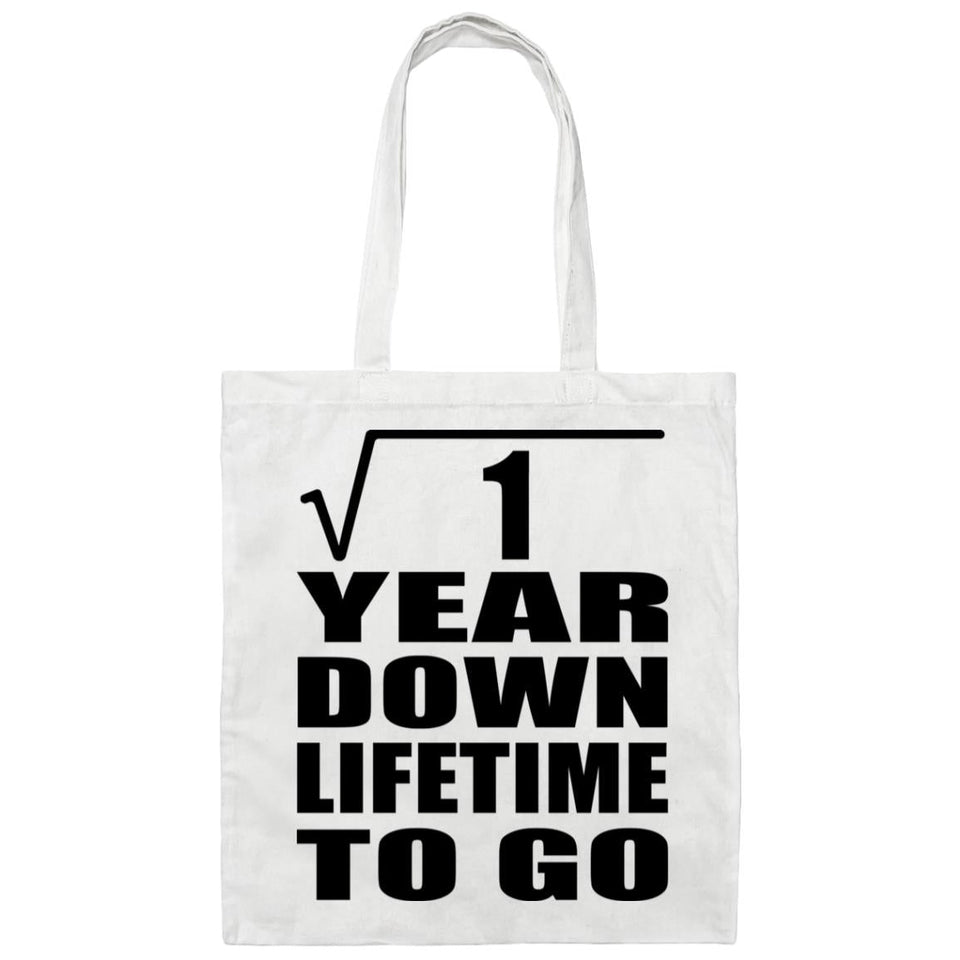 1st Anniversary Square Root of 1 Year Lifetime To Go - Tote Bag White