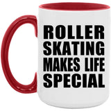 Roller Skating Makes Life Special - 15oz Accent Mug Red