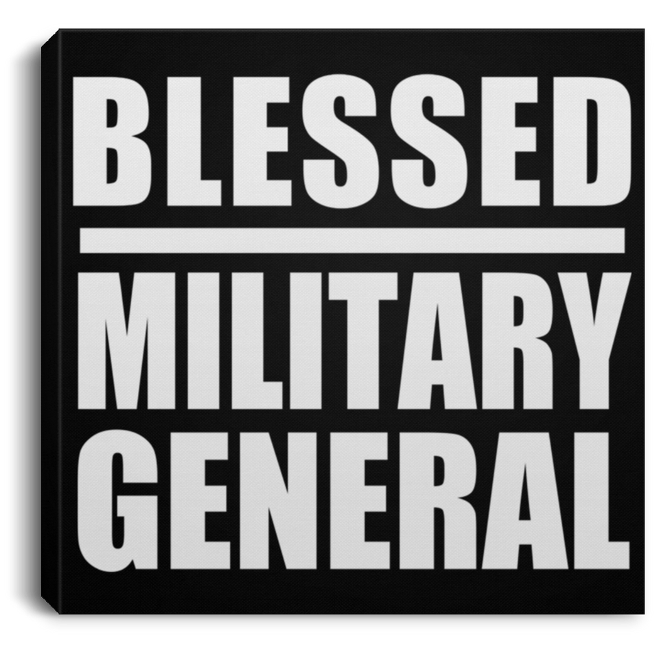 Blessed Military General - Canvas Square