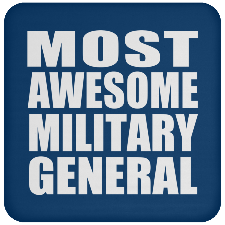 Most Awesome Military General - Drink Coaster
