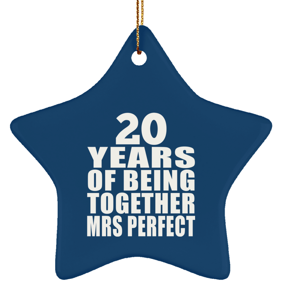 20th Anniversary 20 Years Of Being Mrs Perfect - Star Ornament