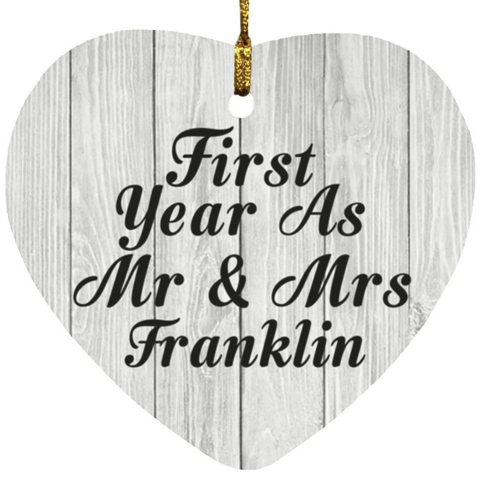 First Year As Mr & Mrs Franklin - Heart Ornament F