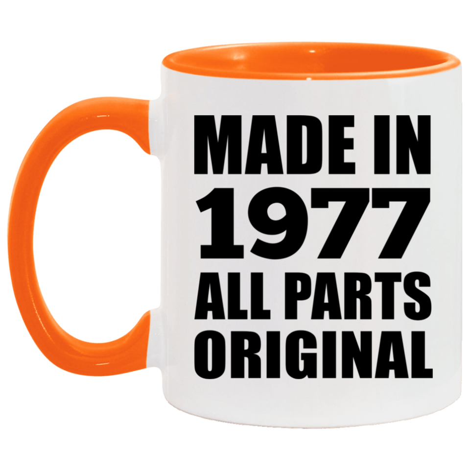 47th Birthday Made in 1977 All Parts Original - 11oz Accent Mug Orange