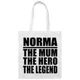 Norma The Mum The Hero The Legend - Tote Bag White