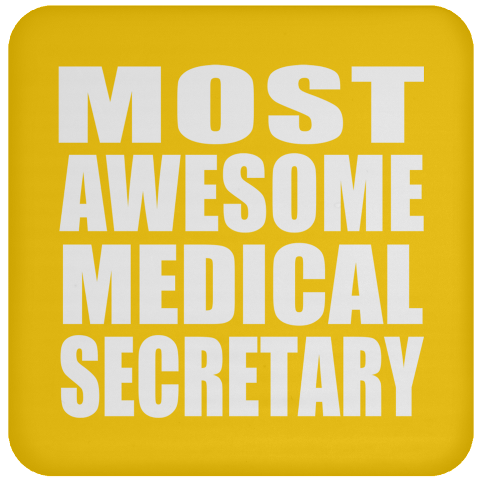 Most Awesome Medical Secretary - Drink Coaster