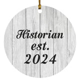 Historian Established Est. 2024 - Circle Ornament F