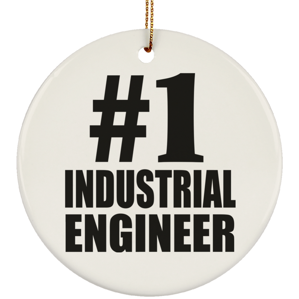 Number One #1 Industrial Engineer - Circle Ornament